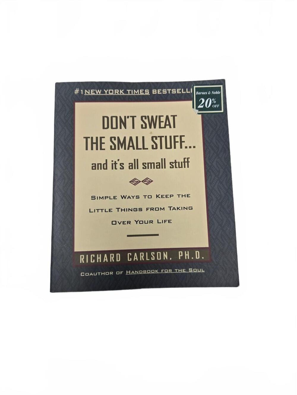 Don't Sweat the Small Stuff by Richard Carlson paperback